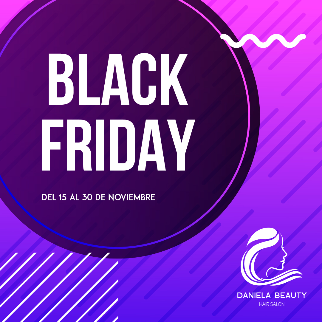 Black friday Daniela Beauty Peluqueria Madrid